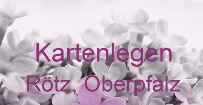 Kartenlegen Rötz, Oberpfalz | Top-Experten für Kartenlegen, Wahrsagen, Hellsehen, Zukunftsdeutung.